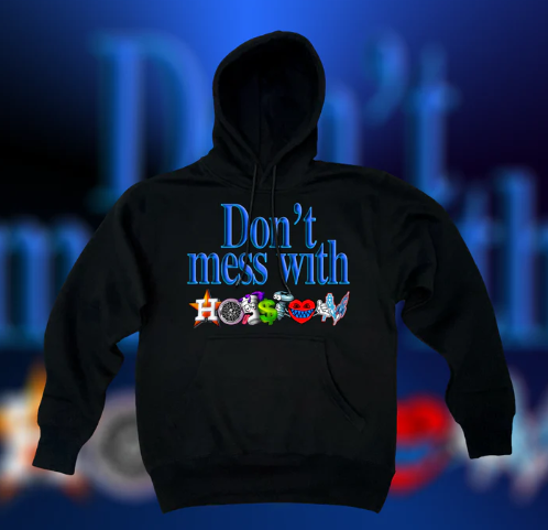 Dont mess with Blue Houston Hoodie